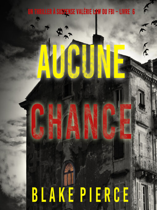 Title details for Aucune chance by Blake Pierce - Available